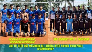 GV RAJA SPORTS SCHOOL, THIRUVANANTHAPURAM VS SNV SANSKRIT HSS, N. PARAVOOR | INTER SCHOOL VOLLEYBALL