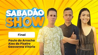 Paulo, Alex e Geovanna na Final do Sabadão Show  EP10 T1 #tvdeusabranca