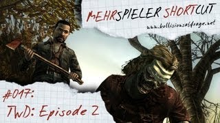 Mehrspieler Shortcut #017: The Walking Dead - Episode 2: Starved for Help (Review / Test)