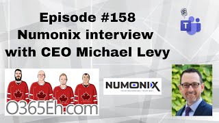 O365Eh! - Episode 158 - #Numonix interview with CEO Michael Levy