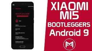 Xiaomi Mi5 | Bootleggers 4.1 | Android 9.0 Pie ROM