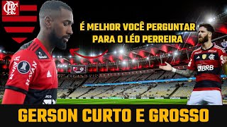 GERSON NÃO QUIZ COMENTAR SOBRE APELIDO CARINHOSO D