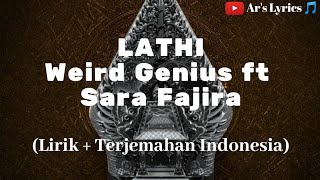 Weird Genius ft Sara Fajira - Lathi (Lirik+terjemahan Indonesia) || Ar's Lyrics 🎵