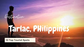 Tourist Spots In Tarlac Province | Philippines