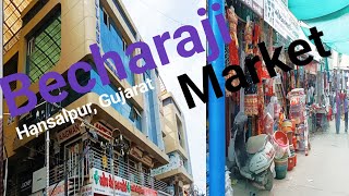 Hansalpur Bechraji Market, Gujarat