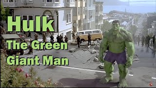 Hulk The Green Giant Man