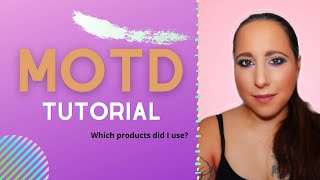 Makeup Tutorial MOTD Products I used | Danielle LaRocca