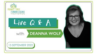 Money Tree Fundraising Live Q & A with Deanna Wolf - September 2022