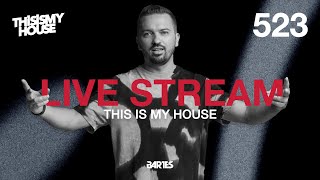 Bartes pres. This Is My House LIVE 523 | house, progressive, deep