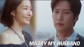 👰‍♀️Marry My Husband | EPISODE 6 Preview