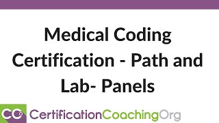 Medical Coding Certification — Path and Lab- Panels