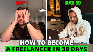 How to Become a Successful Freelancer in 30 Days: Complete Guide