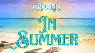 In Summer: Frozen KIDS