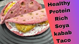 Soya kebab taco | Protein rich healthy dinner recipe for weight loss