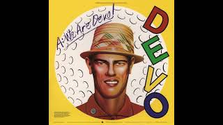 Devo Q Are We Not Men A We Are Devo! album 1978