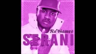 Serani - No Games (slowed)