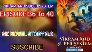 VIKRAM AND SUPER SYSTEM //NEW STORY//