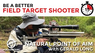 Be a Better Field Target Shooter in 15 Minutes- Natural Point of Aim with Gerald Long