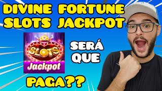 DIVINE FORTUNE SLOTS JACKPOT PAGA MESMO? COMO GANHAR DINHEIRO NO DIVINE FORTUNE SLOTS JACKPOT