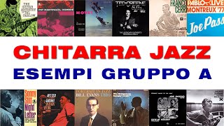 CHITARRA JAZZ E IMPROVVISAZIONE MELODICA - ESEMPI GRUPPO A