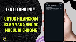 Cara Menghilangkan Redirect Iklan di Browser Crhome