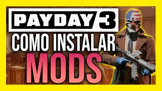 ✅ COMO INSTALAR MODS EN PAYDAY 3 (.pak y UE4SS)