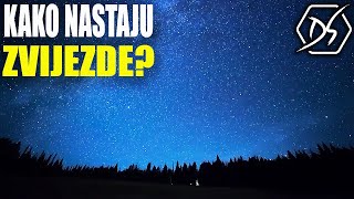 KAKO NASTAJU ZVIJEZDE? Da li ste znali - Dnevnik Saznanja