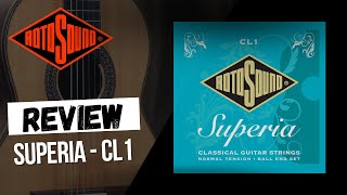 Rotosound - Review - Superia CL1 - Corda de Nylon