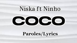 Niska ft Ninho - Coco (Paroles/Lyrics)