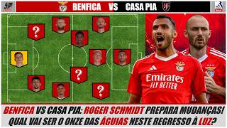 LIGA 24/25 JORNADA 2 🔴 BENFICA VS CASA PIA ⚫ (ANTEVISÃO) ● O onze do Benfica no regresso à Luz!