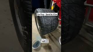 Tire Prep = Speed In A Can!