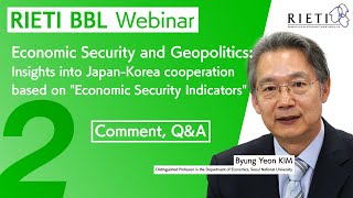 Economic Security and Geopolitics #2 (Comment, Q&A) [RIETI BBL Webinar]