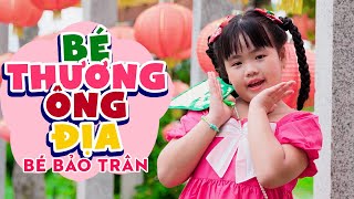 BÉ THƯƠNG ÔNG ĐỊA - BÉ BẢO TRÂN ♫ Ơi ông địa có cái bụng ngộ ghê || Ca Nhạc Thiếu Nhi Mầm Chồi Lá