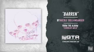 Nicole Dollanganger - Barren (GTR Records)