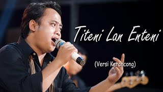 Titeni Lan Enteni - New Normal Keroncong ( Music Video Cover )