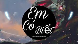 Em Có Biết Remix - H2K || Nhạc Nền Tik Tok