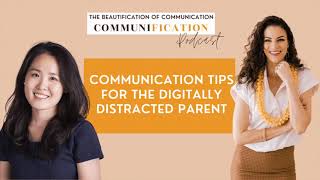 Ep.4 - Communication tips for the digitally distracted parent with Dr. Soo Yun Shin, UH-Manoa