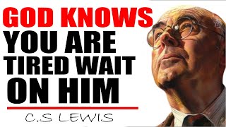 CS Lewis URGENT: Watch What Happens When You Trust God's Timing | C.S. Lewis 2024