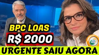 ✔️ SAIU AGORA! ABONO R$ 2000 BPC LOAS + PAGAMENTOS LIBERADOS AMANHÃ