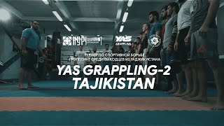 YAS GRAPPLING-2 | TAJIKISTAN