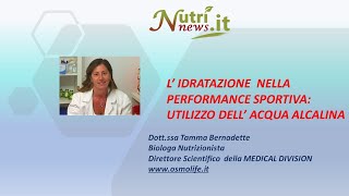 L'idratazione nella performance sportiva:utilizzo dell'acqua alcalina    Dott.ssa Tamma Bernadette