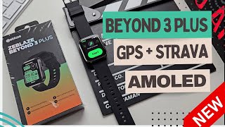 ZEBLAZE BEYOND 3 PLUS - Smartwatch Lançamento Com GPS e AMOLED - Proteção 3ATM