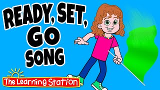 Ready, Set, Go Song ♫ Races ♫ On Your Mark, Get Set ♫ Kids Songs by The Learning Station