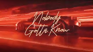 Open Till L8, Youngn Lipz - Nobody Gotta Know (Official Lyric Video)