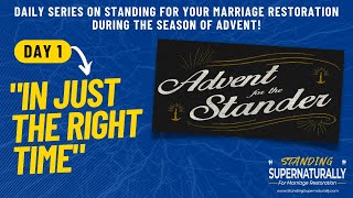 Marriage Restoration During Advent - Day 1 "Just the Right Time"