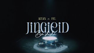 Alyan ft. Fel - Jingieid Ba shisha (Official teaser video)