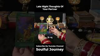 Late Night Thoughts Of Your Partner #tarot #shortsfeed #shorts #ytshorts #youtubeshorts