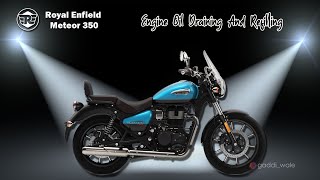 Royal Enfield Meteor 350 | ENGINE OIL DRAINING & REFILLING