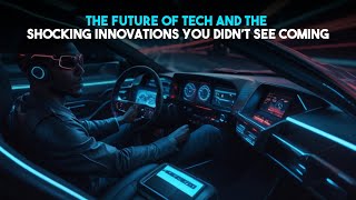 The Future of Tech and the Shocking Innovations You Didn’t See Coming | Tech Vibes