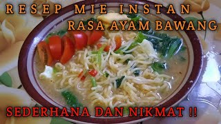 Mie instan rasa ayam bawang sederhana dan lezat